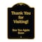 Signmission Designer Series-Thank You For Visiting See You Again Soon Heavy-Gauge Alum, 24" x 18", BG-1824-9879 A-DES-BG-1824-9879 - alternate 1